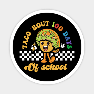 Taco Bout 100 Days Of School Magnet